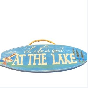 Life is good at the lake sign.​